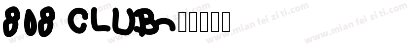 808 CLUB字体转换